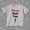 Cute toddler shirt with saying "Mommy Needs Some Quarter Rest" in grey.   