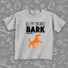 Cute toddler shirts with saying "My Siblings All Bark" in grey. 