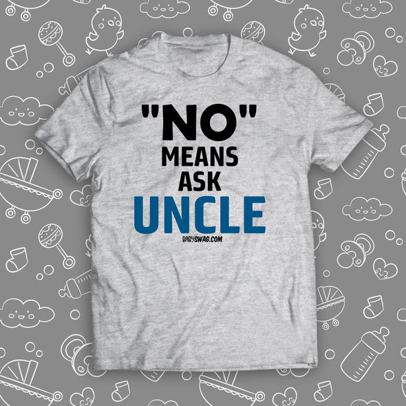No Means Ask Uncle