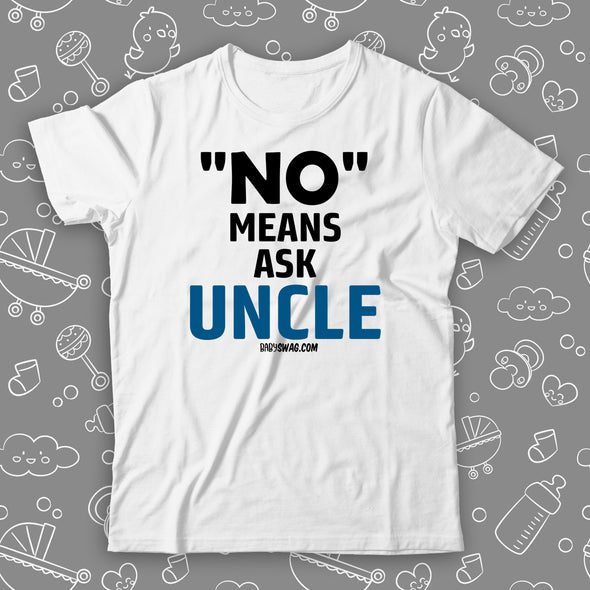 No Means Ask Uncle