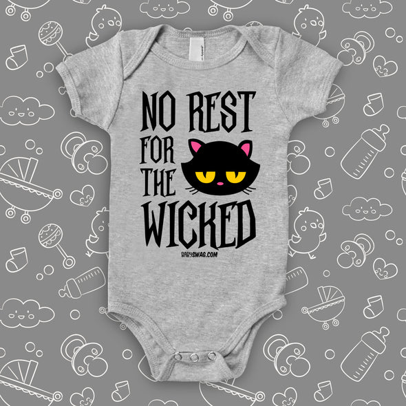 Cute baby girl onesies with saying "No Rest For The Wicked" in grey. 