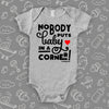 The ''Nobody Puts Baby In A Corner!'' unique baby onesies in grey.
