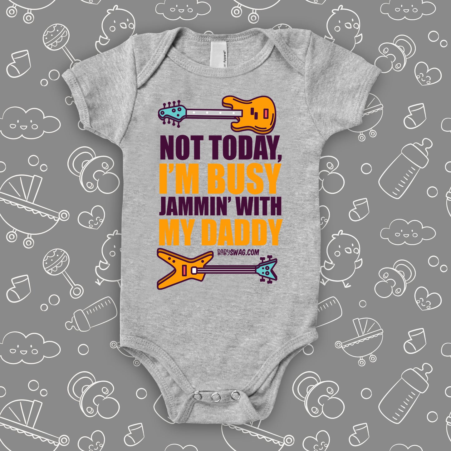 Rock n' roll onesies with saying "Not Today. I'm Busy Jammin' With My Dad" in grey. 