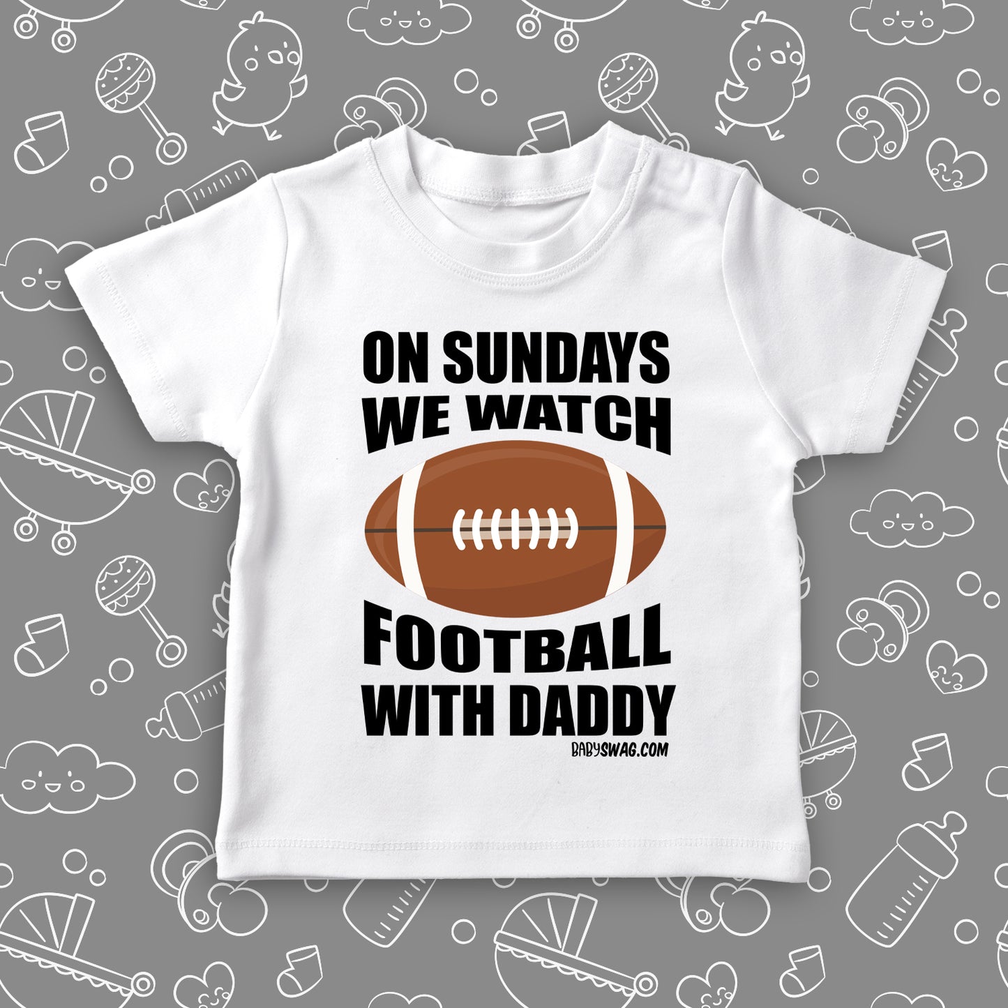 The "On Sunday We Watch Football With Daddy" toddler boy shirt in white