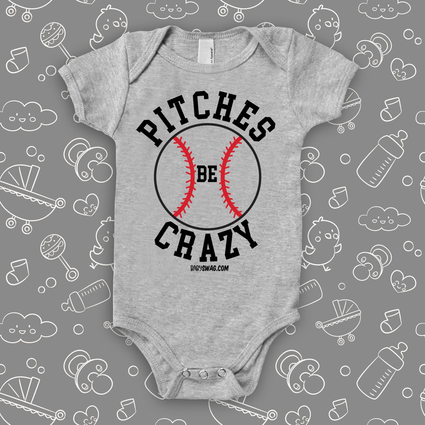  Unique baby onesies with saying "Piches Be Crazy" in grey. 