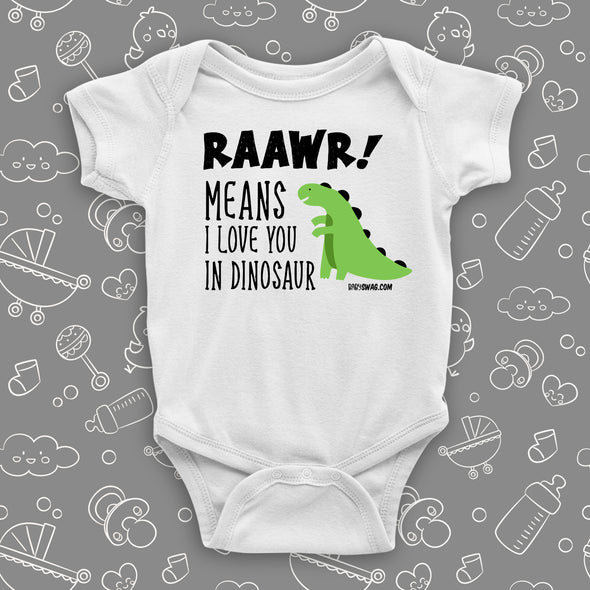 Raawr! Means I Love You In Dinosaur