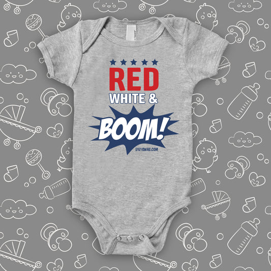 Cool baby onesies with the caption "Red, White & Boom!" in grey.