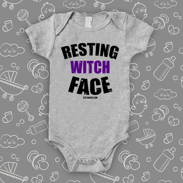 Funny baby onesies with saying "Resting Witch Face" in grey. 