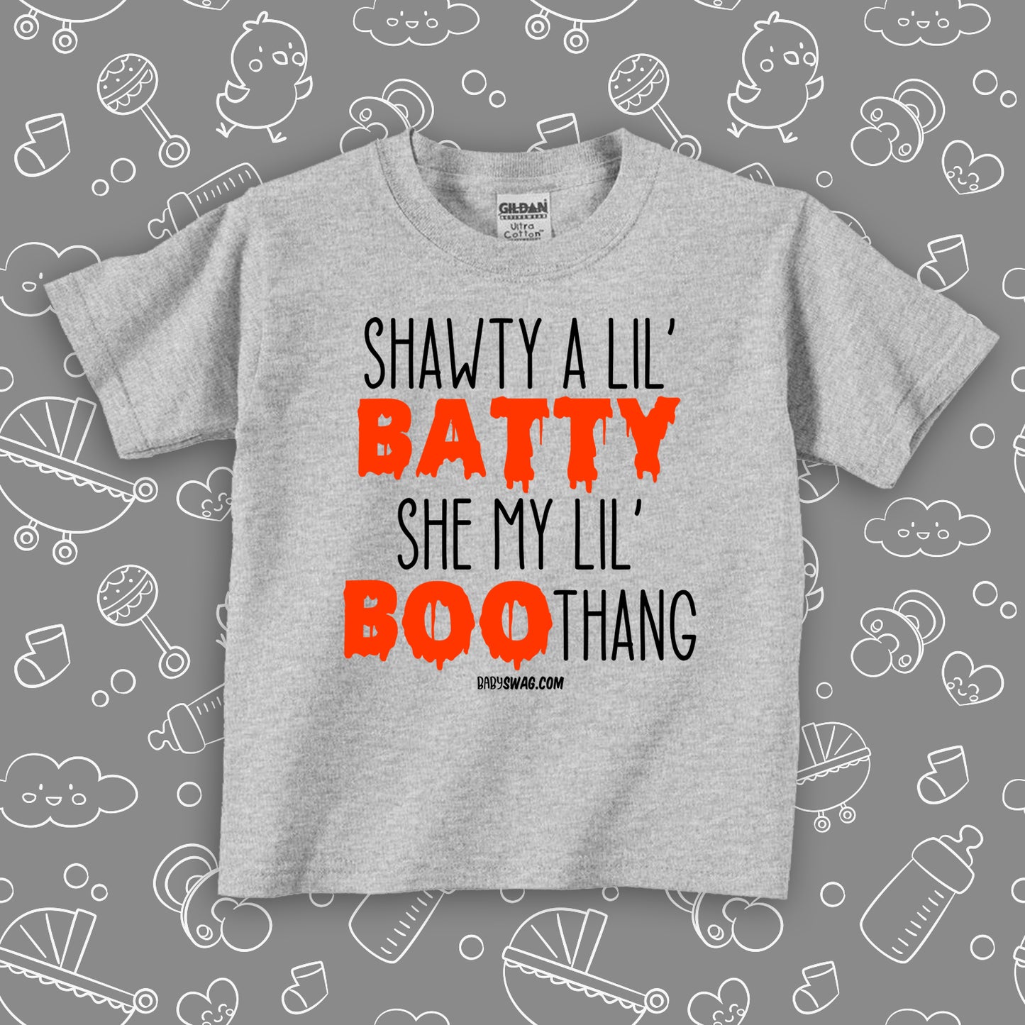 Toddler shirt with saying "Shawty A Lil' Batty, She My Lil" Boo-thang" in grey.  