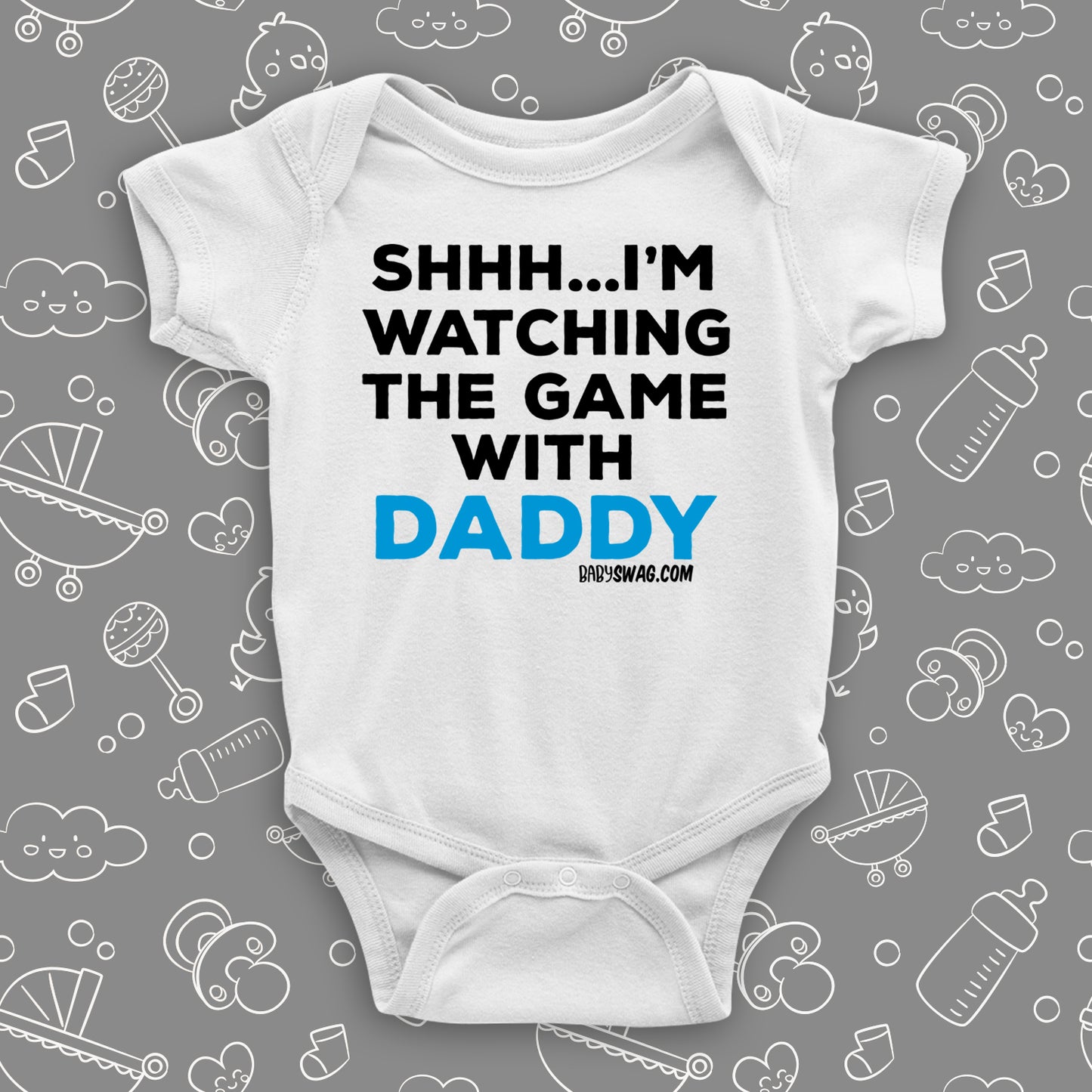 Cool toddler clothes with saying "Shh...I'm Watching The Game With Dad" in white. 
