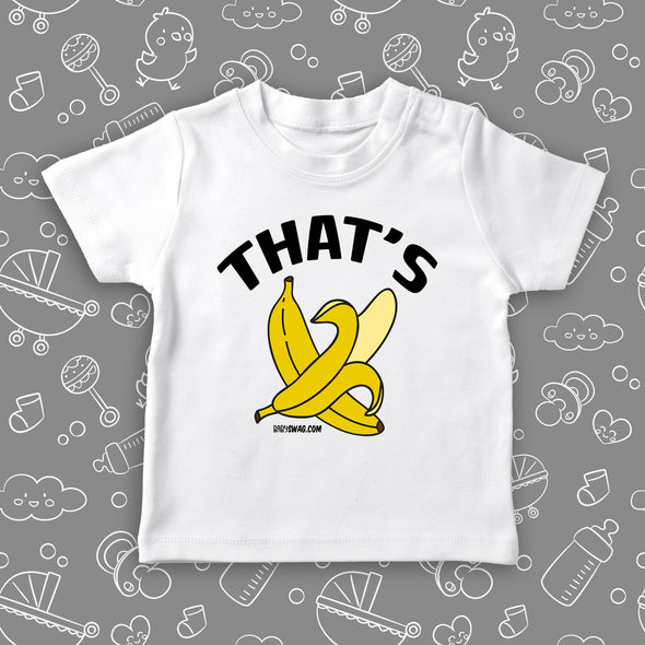 White toddler graphic tee with saying "That's Bananas" and an image of two bananas.