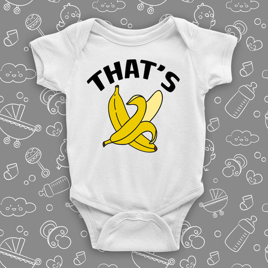 Graphic baby onesies with saying "That's Bananas" in white