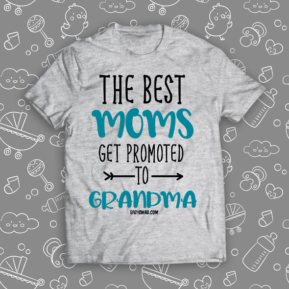 The Best Moms Get Promoted To Grandma