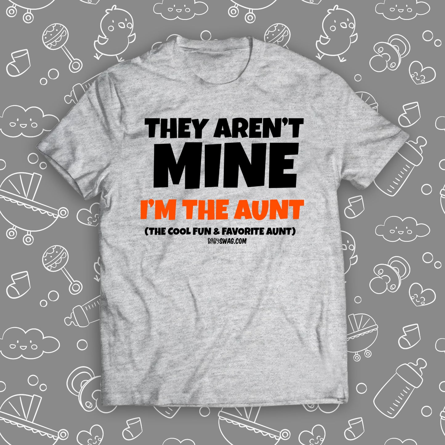 They Aren't Mine, I'm The Aunt