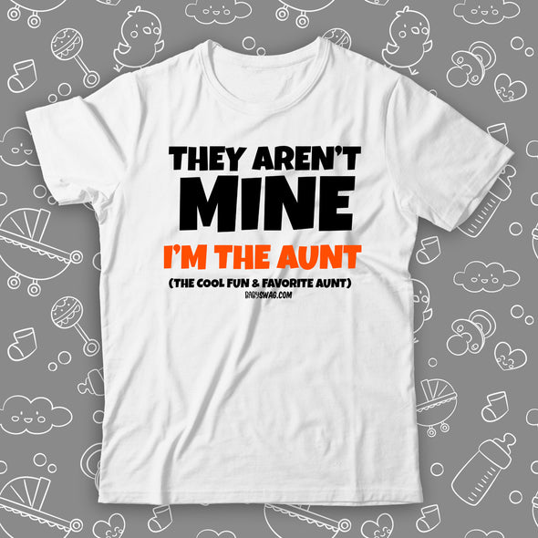 They Aren't Mine, I'm The Aunt