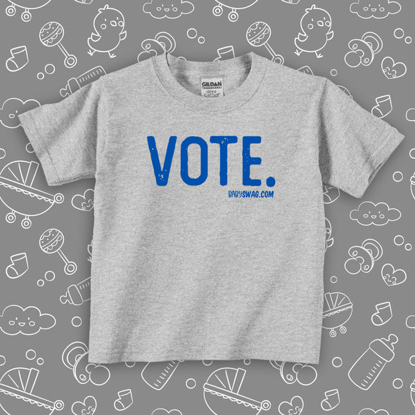 The ''Vote'' cool toddler clothes in grey.
