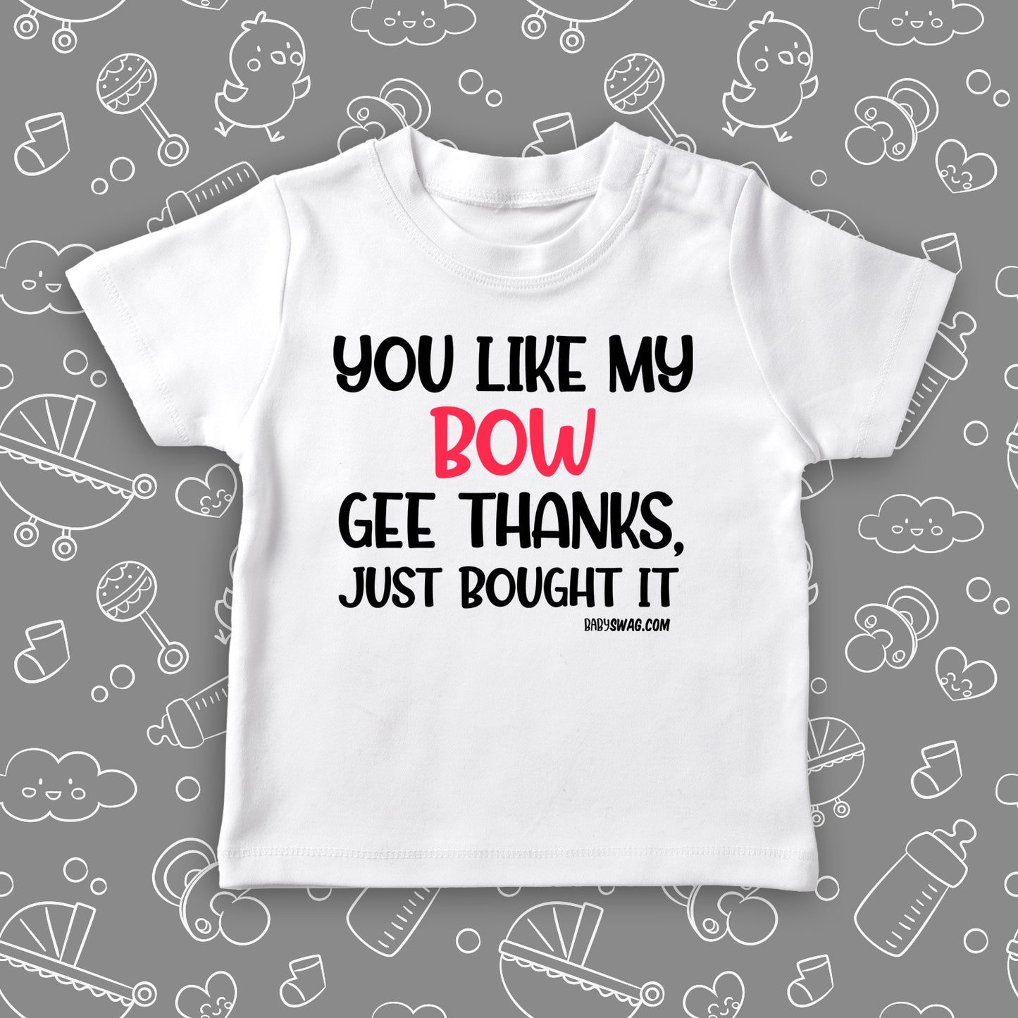 "You Like My Bow" toddler girl shirt in white. 